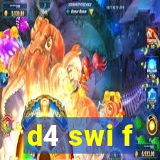 d4 swi f